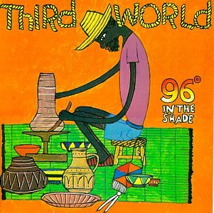 Third World - 96° In The Shade - Zortam Music