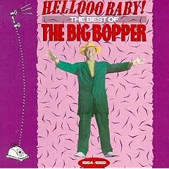 Hellooo Baby!: The Best of the Big Bopper, 1954-1959