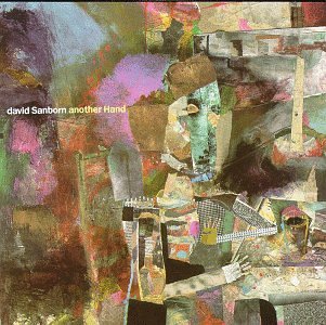 DAVID SANBORN - Another Hand - Zortam Music