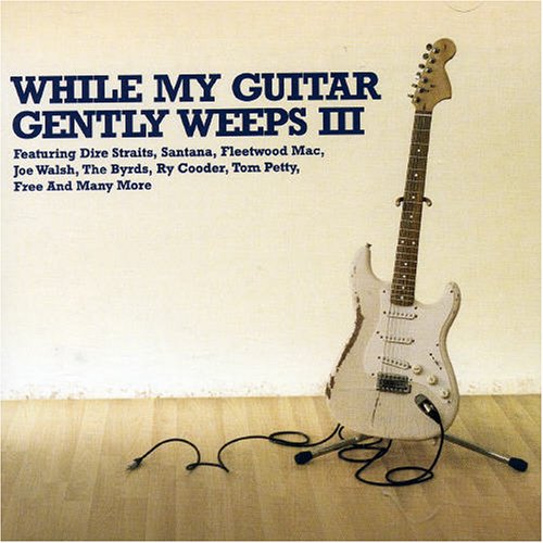 While My Guitar Gently Weeps V.3