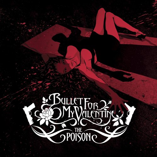 Bullet for My Valentine - Poison, The - Zortam Music