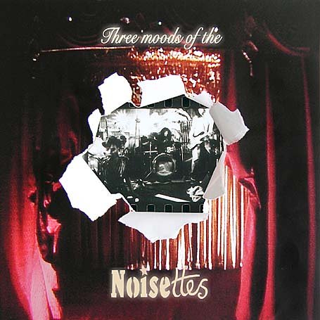 Three Moods of the Noisettes