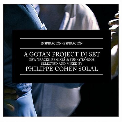 Gotan Project - Inspiracion-Espiracion Remix Disc 2 - Zortam Music