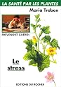 Pr�venir et gu�rir le stress