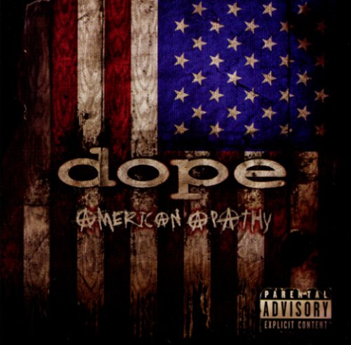 Dope - I
