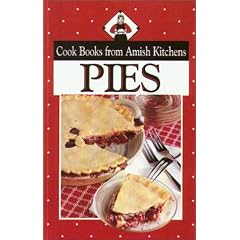 Cookbook From Amish Kitchens: Pies (Cookbooks from Amish Kitchens) by  Phillis Pellman Good
