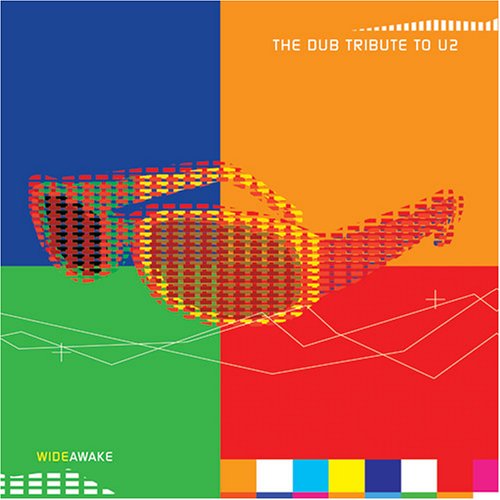 Wideawake: The Dub Tribute to U2