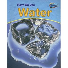 How We Use Water (Using Materials)