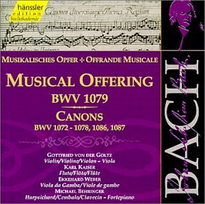 Johann Sebastian Bach - Bach: A Musical Offering BWV 1079 133/ Canons BMV 1072-78 - Zortam Music