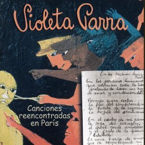 Violeta Parra - Canciones Reencontradas en Paris - Zortam Music