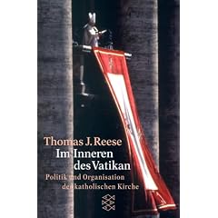 Im Inneren des Vatikan. Politik und Organisation der katholischen Kirche. (Taschenbuch)