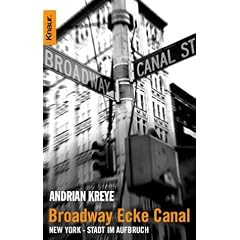 Broadway Ecke Canal. New York - Stadt im Aufbruch. (Taschenbuch)