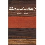What Wood Is That?: A Manual of Wood Identification 