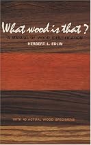What Wood Is That?: A Manual of Wood Identification 