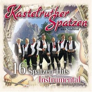 Kastelruther Spatzen - Noch Größer Als Der Everest Lyrics - Zortam Music