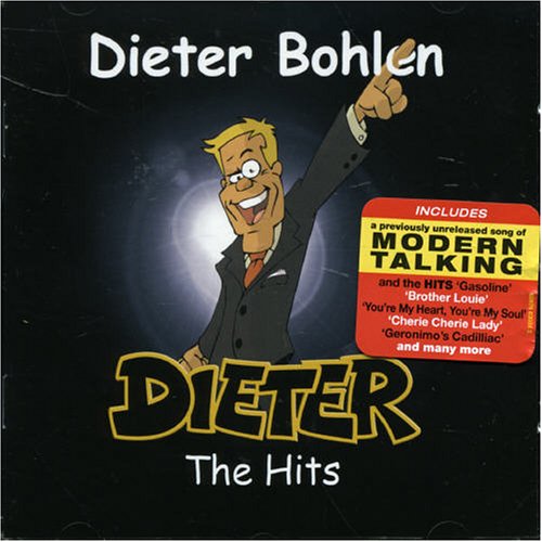 DIETER BOHLEN - Dieter: The Hits - Zortam Music