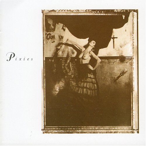 Pixies - Surfer Rosa D Come On Pilgrim - Zortam Music