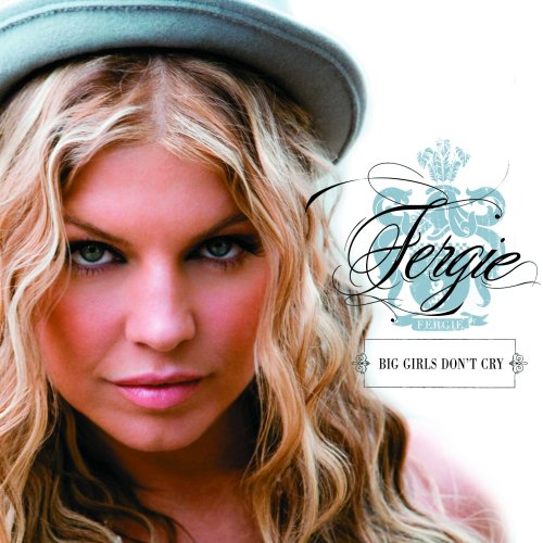 Fergie - Big Girls Don
