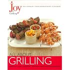 Joy of Cooking: All About Grilling by Irma S. Rombauer, Marion Rombauer Becker, and Ethan Becker