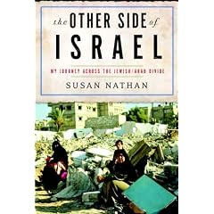 The Other Side of Israel: My Journey Across the Jewish/Arab Divide