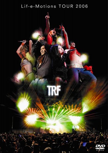 TRF Lif-e-Motions Tour 2006