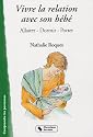 Vivre la relation avec son b�b� 