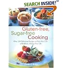 Gluten-free, Sugar-free Cooking: Over 200 Delicious Recipes to Help You Live a Healthier,... by  Susan O'Brien