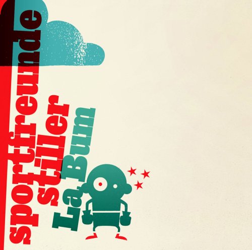 Sportfreunde Stiller - La Bum - Zortam Music