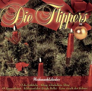 Die Flippers - Weihnachten mit den Flippers - Zortam Music