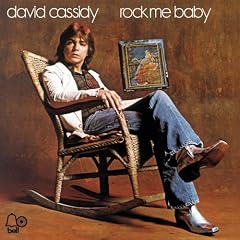Rock Me Baby / David Cassidy 