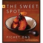 The Sweet Spot: Asian-Inspired Desserts by  Pichet Ong and Genevieve Ko