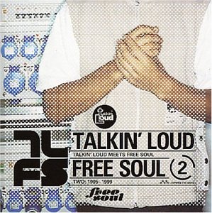 Talkin Loud Meets Free Soul V.2 1995 - 1999