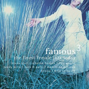 Silje Nergaard - Famous 3 - The Finest Female Jazz Today (Exklusiv bei Amazon.de) - Zortam Music