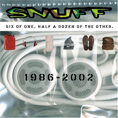 Snuff - Six Of One, Half A Dozen Of The Other. 1986-2002 (CD 2) - Zortam Music