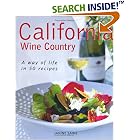 California Wine Country: A Way of Life in 50 Recipes by  Jamie Saine