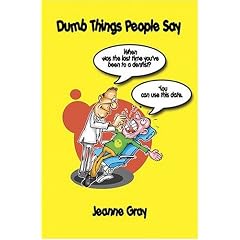 Dumb Things People Say