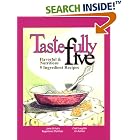 Tastefully Five : Flavorful and Nutritious Five Ingredient Recipes by  Janie Schatz and Cindi Laughlin