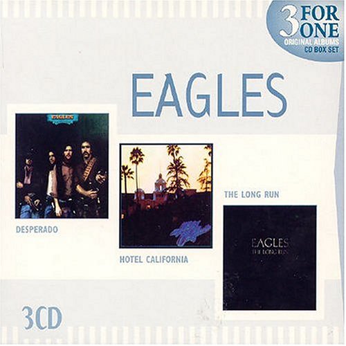 Eagles - Desperado/Hotel California/The Long Run - Zortam Music
