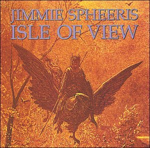Jimmie Spheeris - Isle Of View - Zortam Music