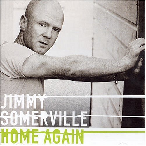 Jimmy Somerville - Home again