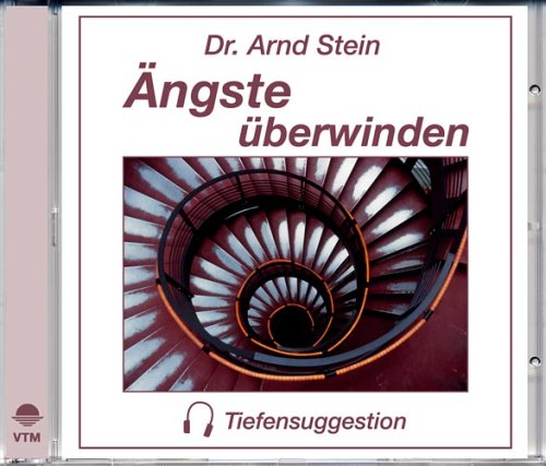 Arnd Stein - Ängste überwinden - Tiefensuggestion - Zortam Music