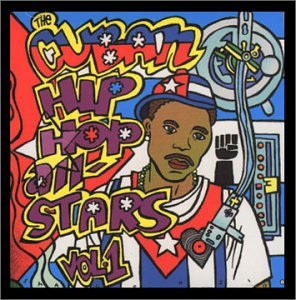 Cuban Hip-Hop All Stars, Vol. 1