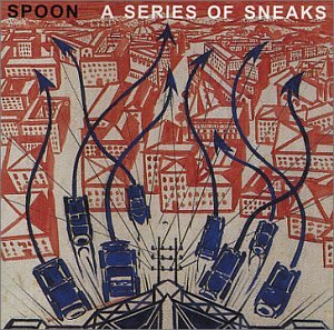 Spoon - A Series of Sneaks [US Bonus Tracks] - Zortam Music