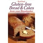 Amazing Gluten-Free Breads and Cakes From Your Breadmaker (Real Food) by  Carolyn Humphries