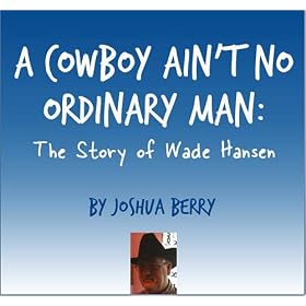 A Cowboy Ain't No Ordinary Man