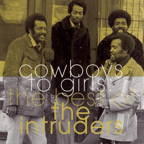 Cowboys to Girls: The Best of the Intruders: