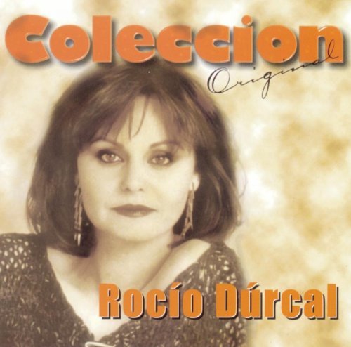 Rocio Dúrcal - Coleccion Original - Zortam Music