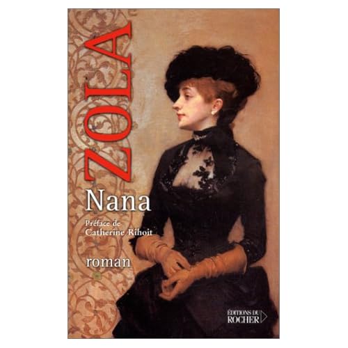 Nana, de Emile Zola La caverne des livres