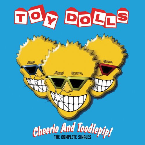 Cheerio and Toodletip!: Complete Singles