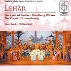 L�har: The Land of Smiles; The Merry Widow; The Count of Luxembourg (Highlights) by  Denis Dowling, Leslie Fyson, Neilson Taylor, Howell Glynne, and Raimund Herincx 